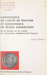Contentieux de l'excès de pouvoir et contentieux de pleine juridiction
