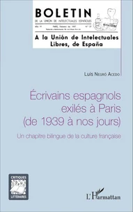 Ecrivains espagnols exilés à Paris (de 1939 à nos jours)