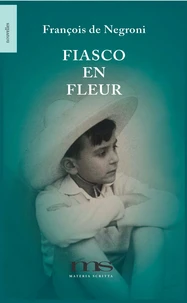 Fiasco en fleur