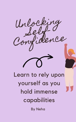  neha - Unlocking Self-Confidence.