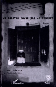 Nei Lisboa - Un cadavre saute par la fenêtre.