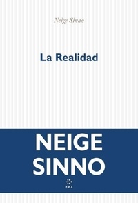 Ebook forum de téléchargement gratuit La Realidad 9782818063149 CHM RTF par Neige Sinno