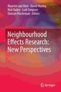 Maarten van Ham - Neighbourhood Effects Research: New Perspectives.