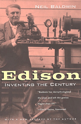 Neil Baldwin - Edison. Inventing The Century.