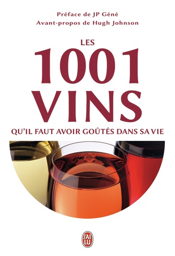 Neil Beckett - Les 1001 vins qu'il faut avoir goûtés dans sa vie.