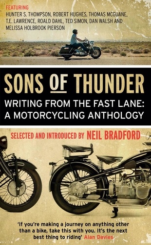 Neil Bradford - Sons of Thunder - Writing from the Fast Lane: A Motorcycling Anthology.