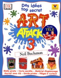 Art Attack. Tome 3