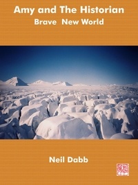  Neil Dabb - Brave New World - Amy and The Historian, #2.