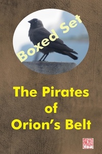  Neil Dabb - The Pirates of Orion’s Belt: Boxed Set.