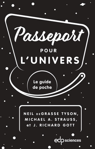Passeport pour l'univers. Le guide de poche