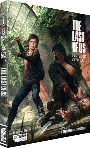 Neil Druckmann et Bruce Straley - The Last of Us - L'artbook officiel.