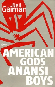 Anansi Boys ; American Gods