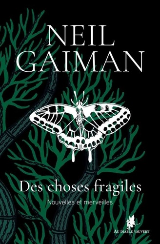 Neil Gaiman - Des choses fragiles.