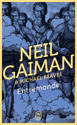 Neil Gaiman et Michael Reaves - Entremonde.