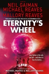 Neil Gaiman et  Reaves - Eternity’s Wheel.