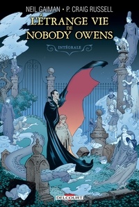 Neil Gaiman - L'Étrange vie de Nobody Owens - Intégrale.
