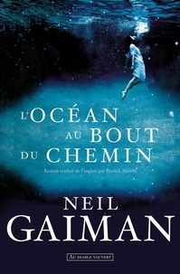 Neil Gaiman - L'océan au bout du chemin.
