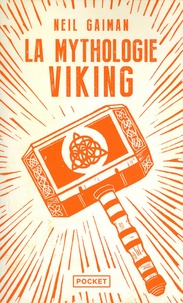 Neil Gaiman - La mythologie viking.