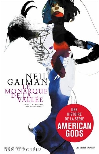 Neil Gaiman - Le monarque de la vallée.