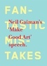 Neil Gaiman - Make Good Art.