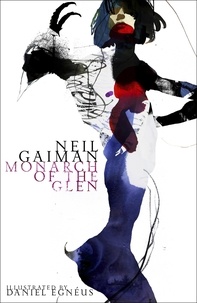 Neil Gaiman - The Monarch of the Glen.