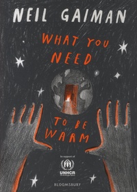 Neil Gaiman - What you need to be warm.