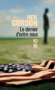 Neil Gordon - Le dernier d'entre nous.