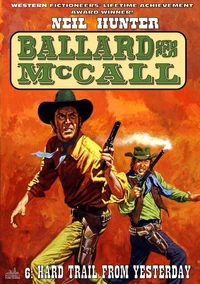 Ballard and McCall 6: Hard Trail from Yesterday