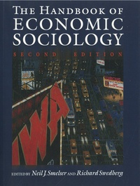 Neil J. Smelser et Richard Swedberg - The Handbook of Economic Sociology.