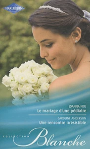 Le mariage d'une pédiatre - une rencontre irrésistible