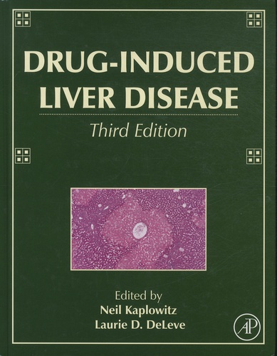 Neil Kaplowitz et Laurie-D DeLeve - Drug-Induced Liver Disease.