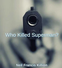 Who Killed Superman?