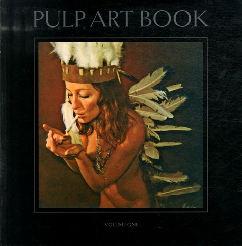 Neil Krug et Joni Harbeck - Pulp Art Book - Volume one.