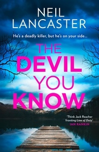 Neil Lancaster - The Devil You Know.
