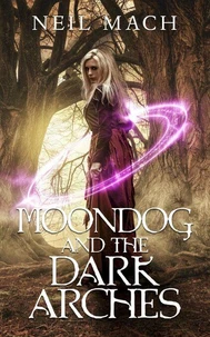 Moondog and the Dark Arches