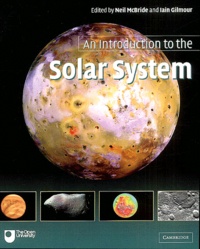Neil McBride et Philip A Bland - An Introduction to the Solar System.