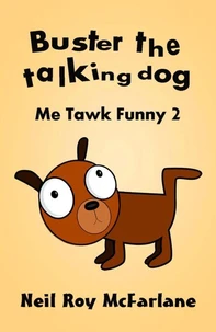 Buster the Talking Dog (Me Tawk Funny 2)