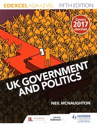 Neil McNaughton - UK Government and Politics - AS/A Level.