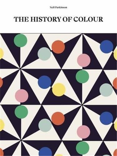 Neil Parkinson - The History of Colour.