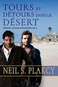  Neil Plakcy - Tours et détours dans le désert.