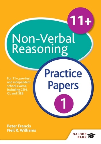 11+ Non-Verbal Reasoning Practice Papers 1. For 11+, pre-test and independent school exams including CEM, GL and ISEB