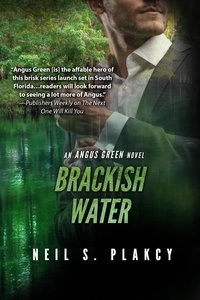  Neil S. Plakcy - Brackish Water - Angus Green, #4.