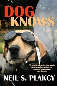  Neil S. Plakcy - Dog Knows - Golden Retriever Mysteries, #9.