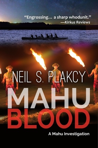  Neil S. Plakcy - Mahu Blood - Mahu Investigations, #5.