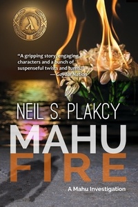  Neil S. Plakcy - Mahu Fire - Mahu Investigations, #3.