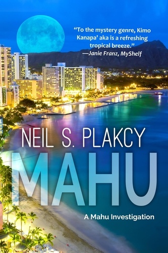  Neil S. Plakcy - Mahu - Mahu Investigations, #1.