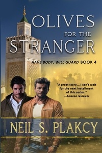  Neil S. Plakcy - Olives for the Stranger - Have Body, Will Guard, #4.