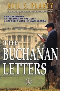  Neil S. Plakcy - The Buchanan Letters - A Bucks County Mystery, #1.