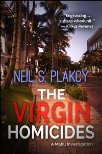  Neil S. Plakcy - The Virgin Homicides - Mahu Investigations, #13.