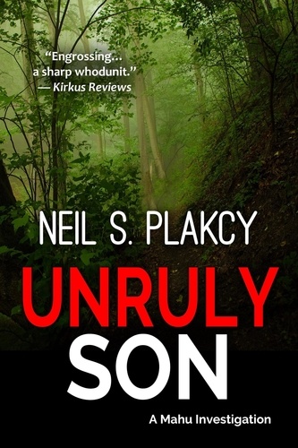  Neil S. Plakcy - Unruly Son - Mahu Investigations, #12.